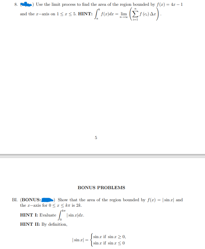  8. () Use the limit process to find the area of
