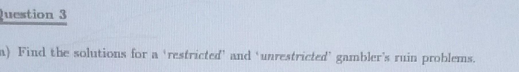 \uestion a n) Find tho solnt,ious for and unmsiric,ied' gambler'" Yilin