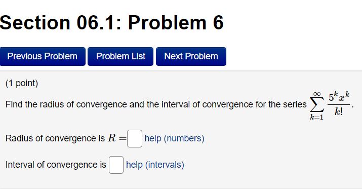 of convergence and the interval of convergence for the series 2 k