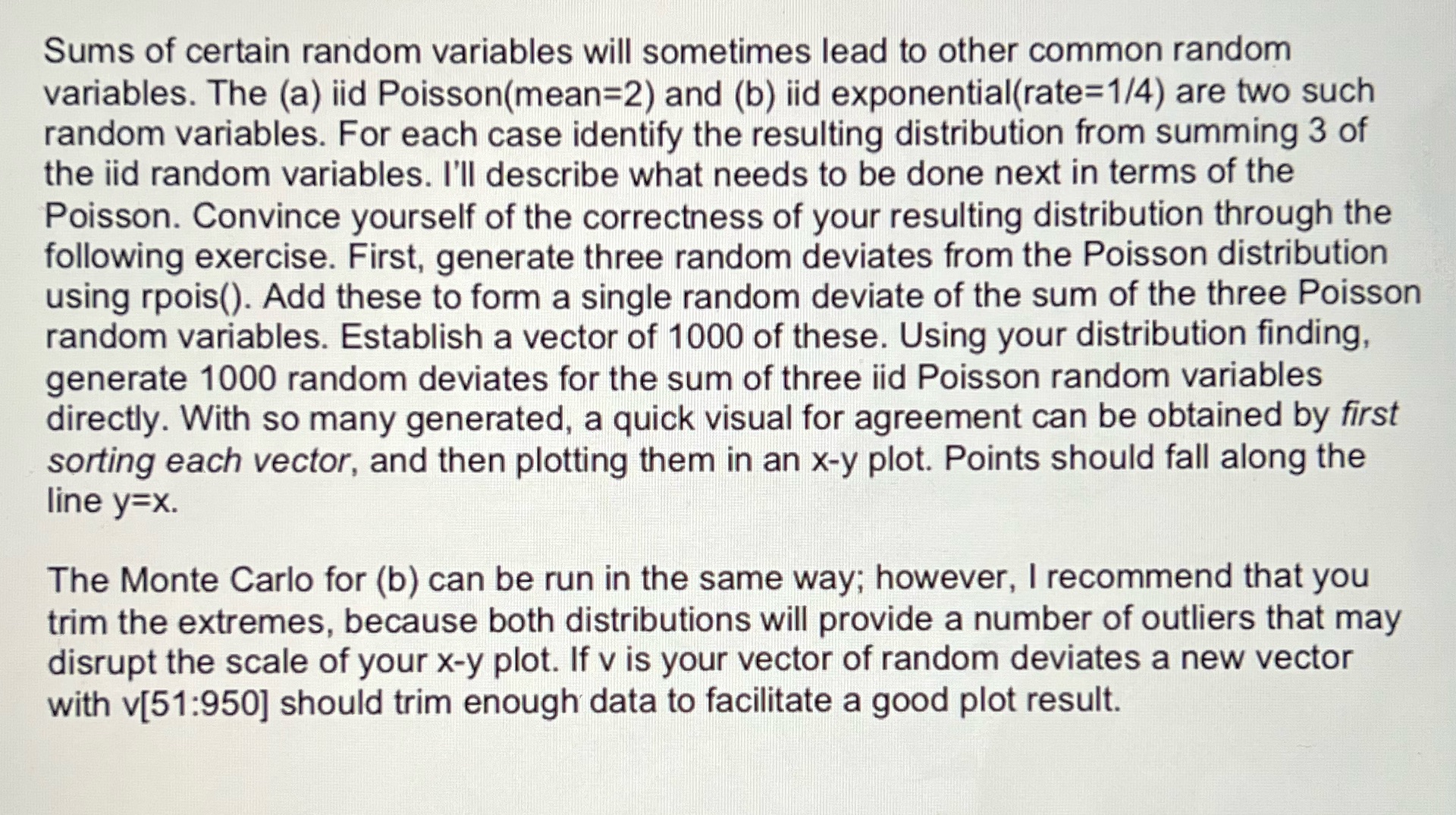 Monte Carlo exercise. Please help with R code. Sums of certain random