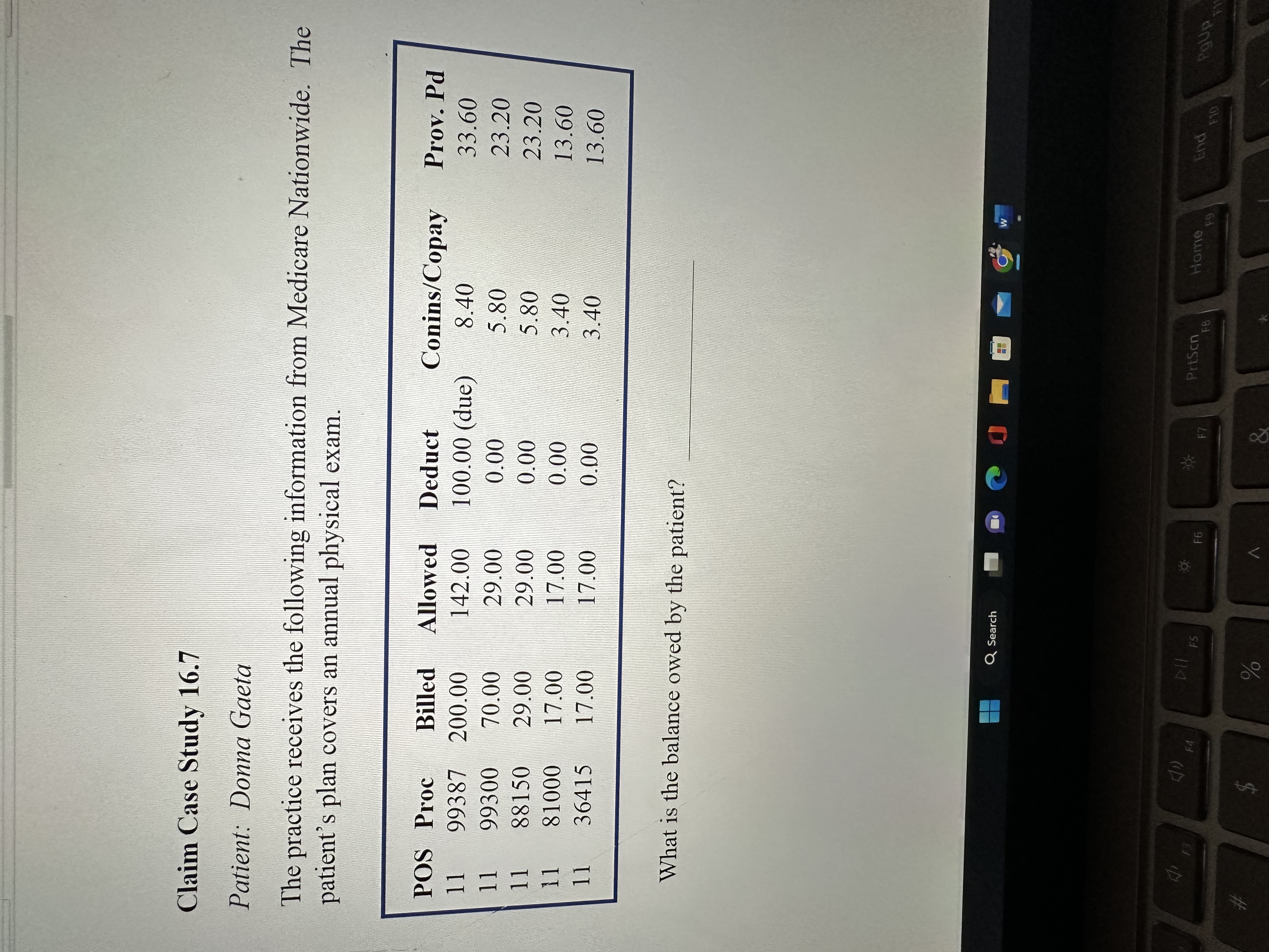 Claim Case Study 16.7 Patient: Donna Gaeta The practice receives the