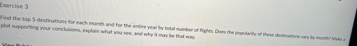 solve this using R. Use the data "nycflights13" in R. Also provide