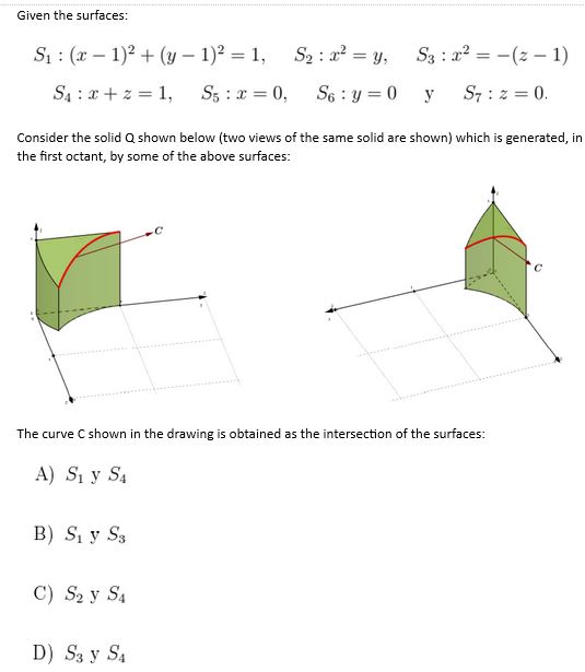 Given the surfaces: S1: (x- 1)' + (y - 1)2 =1,