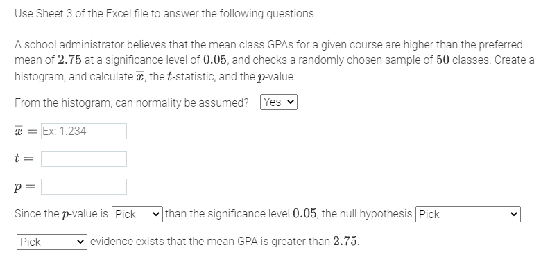  Use Sheet 3 of the Excel file to answer the following