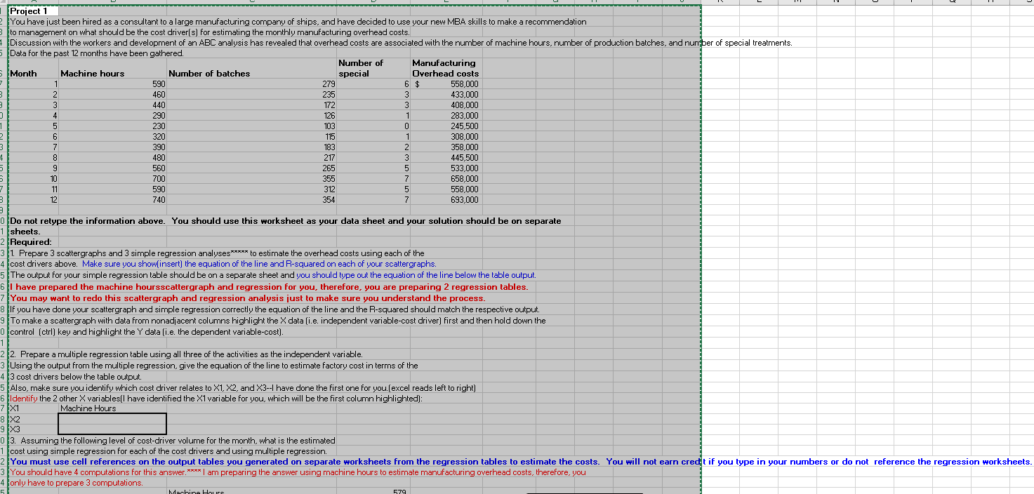 Pro-ect I You have iust been hired as a consultant to a