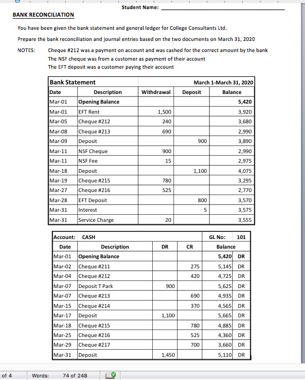 I need help with this assignment Student Name: BANK RECONCILIATION You have