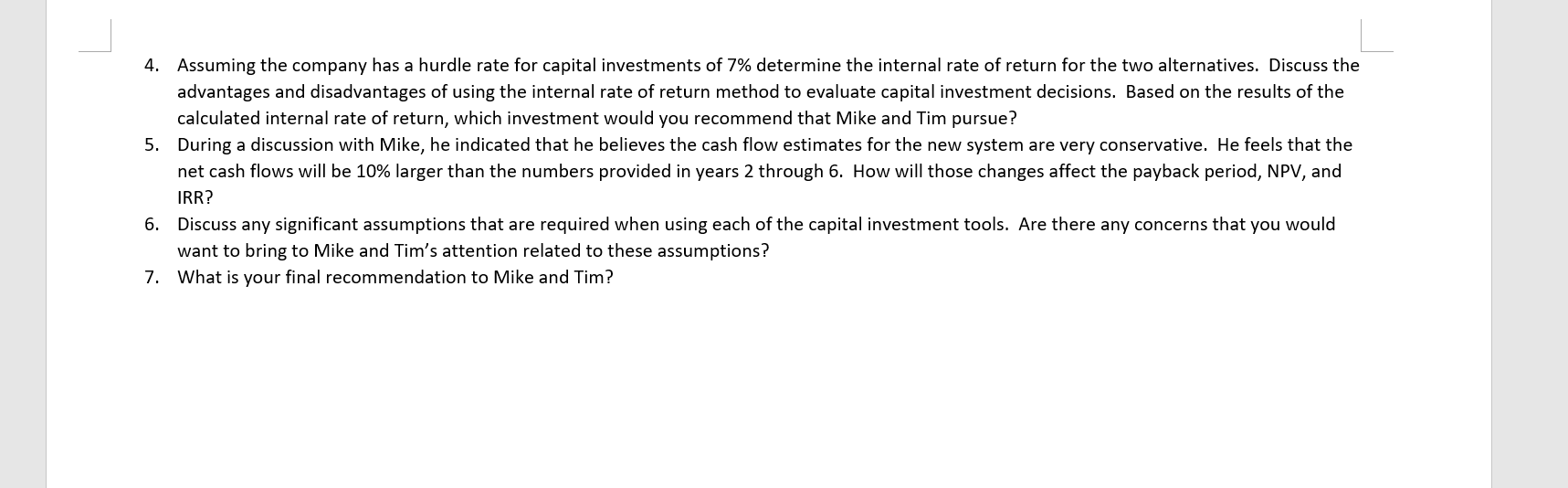 to Mike and Tim's attention related to these assumptions? J L o