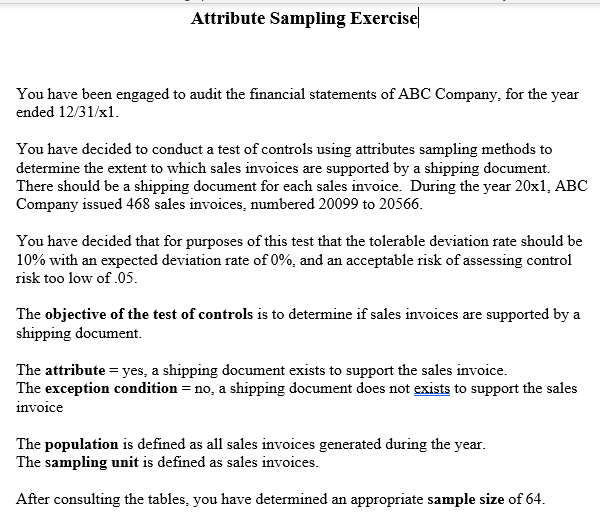 Attribute Sampling Exercise You have been engaged to audit the financial