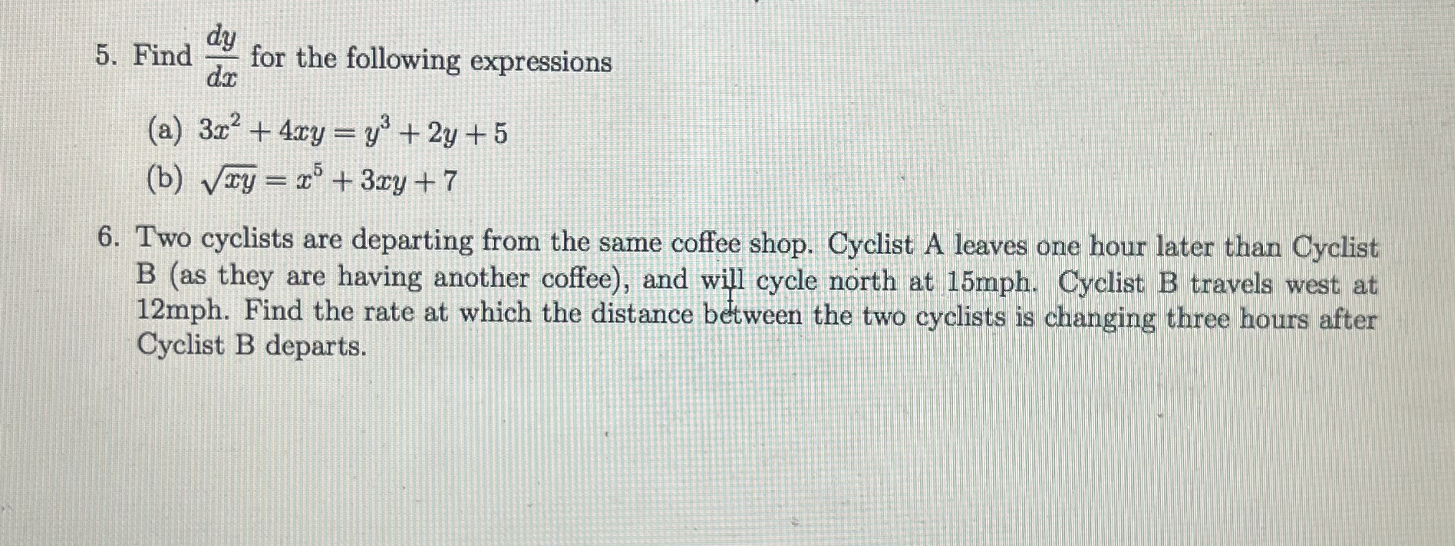 5. Find for the following expressions (a) 3$2 + 4:cy ya +