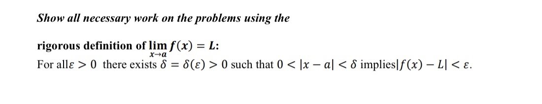 of lim f (x) = L: x-a For alle > 0 there