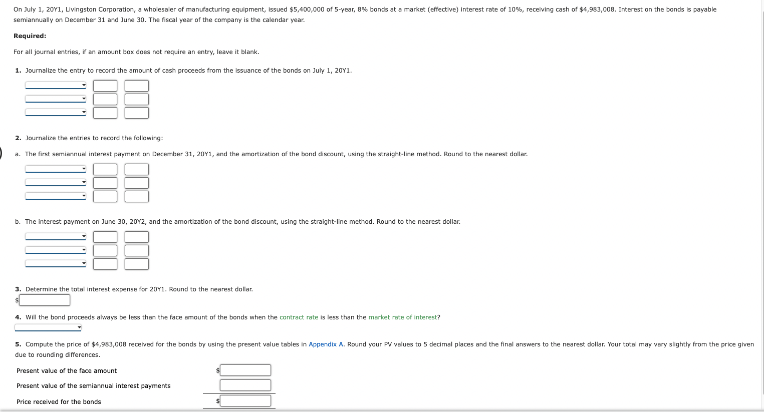 fiscal year, Ebert Company issued $14,000,000 of 5-year, 12% bonds to finance