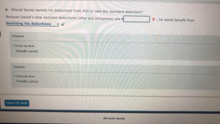  b. Should Daniel itemize his deductions from AGI or take the