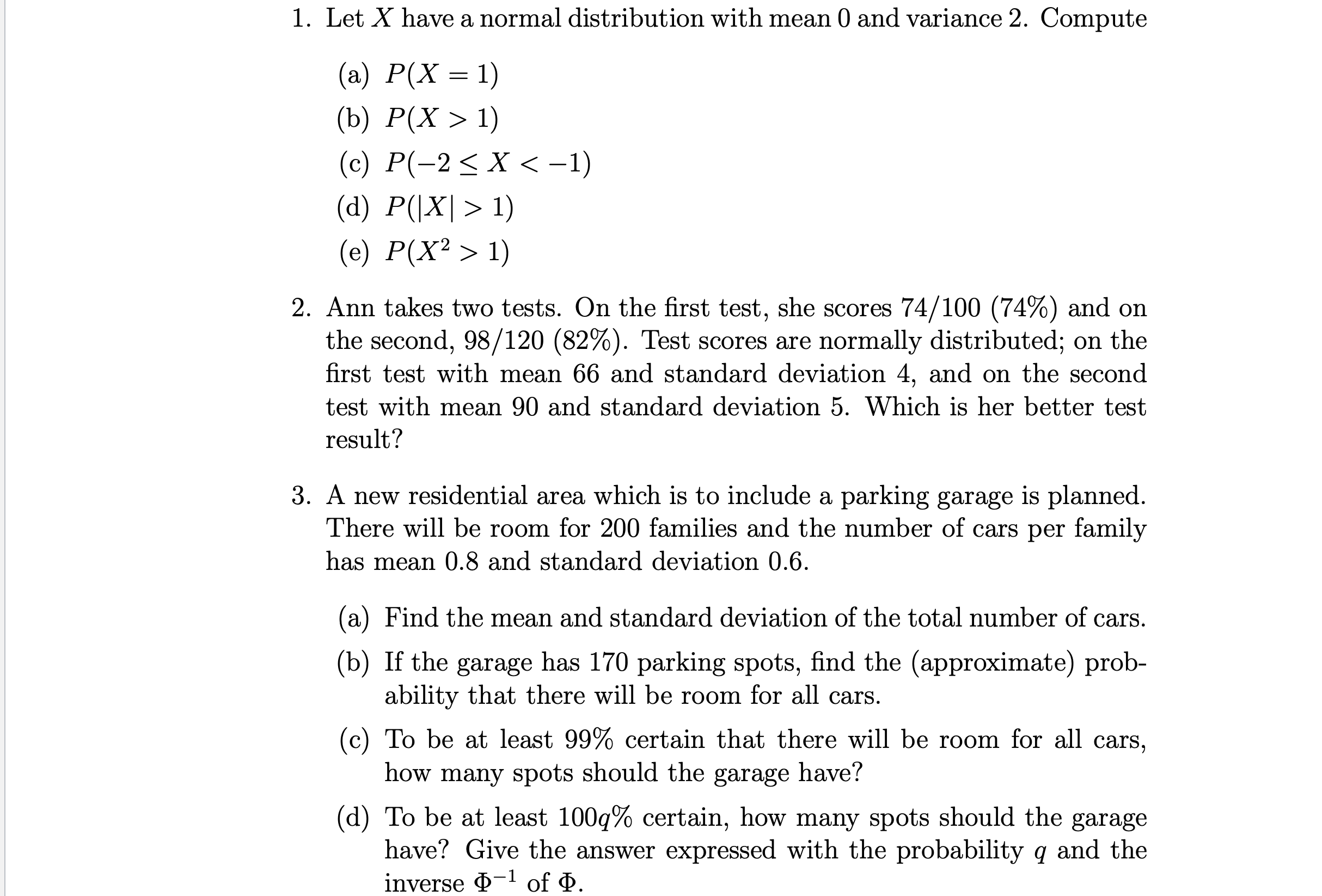  . Let X have a normal distribution with mean 0 and