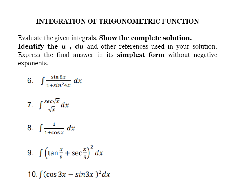 answer the question in complete solution INTEGRATION OF TRIGONOMETRIC FUNCTION Evaluate the