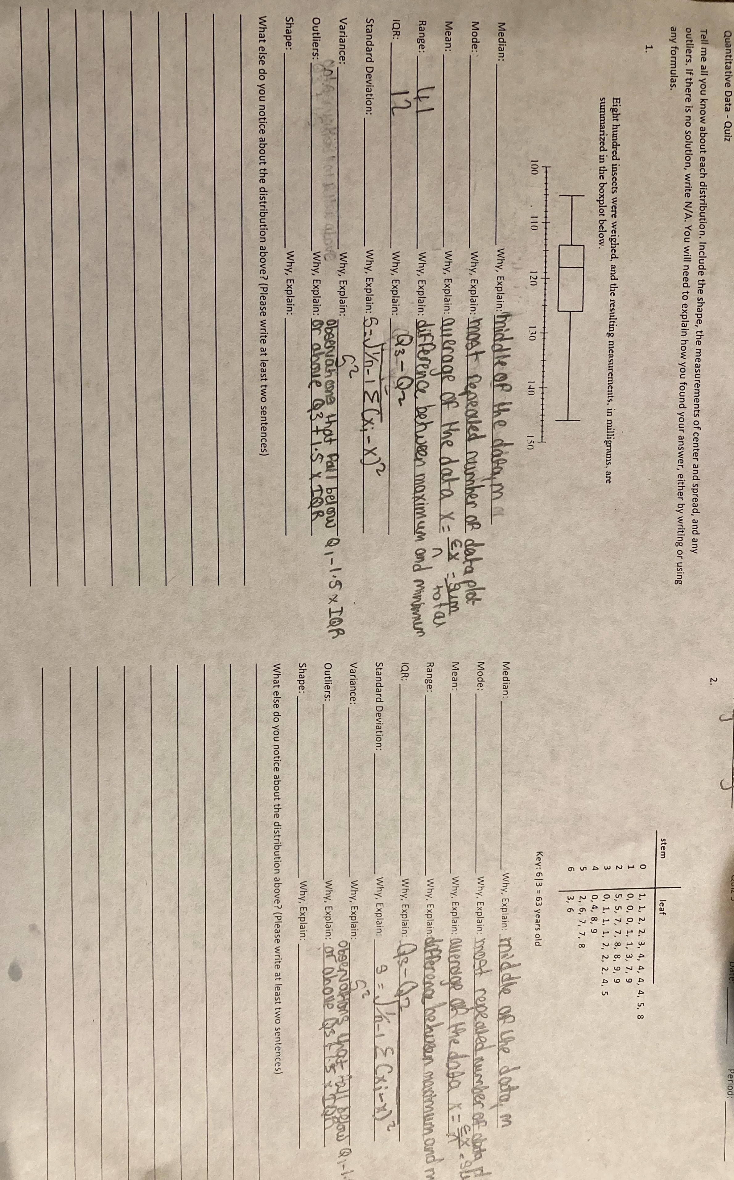 Quantitative DataTell me all you know about each distribution. Include the shape,