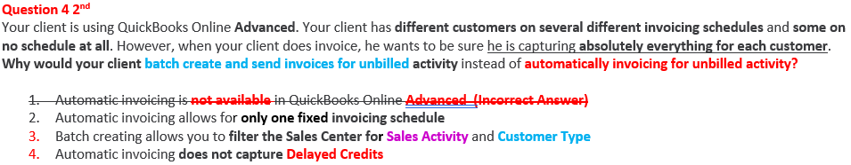 Question 4 2ndYour client is using QuickBooks Online Advanced. Your client has