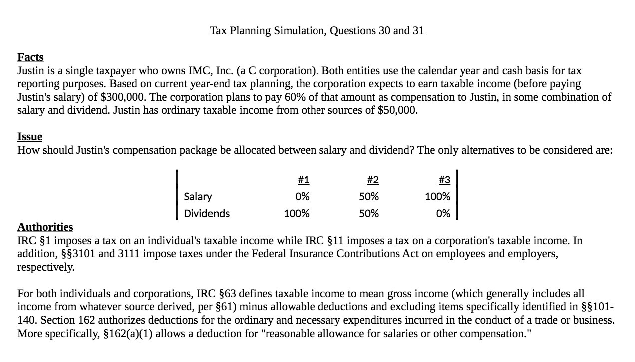 Tax Planning Simulation, Questions 30 and 31 Facts Justin is a single