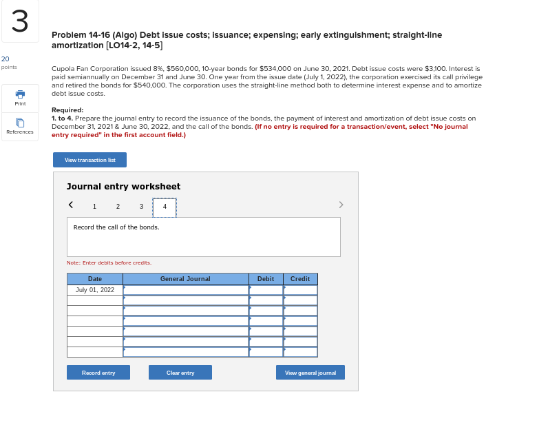 30, 2021. Debt issue costs were $3,100. Interest is paid semiannually on