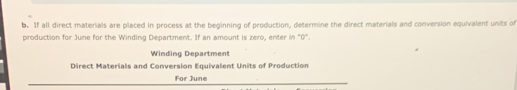 Help please b. If all direct materials are placed in process at