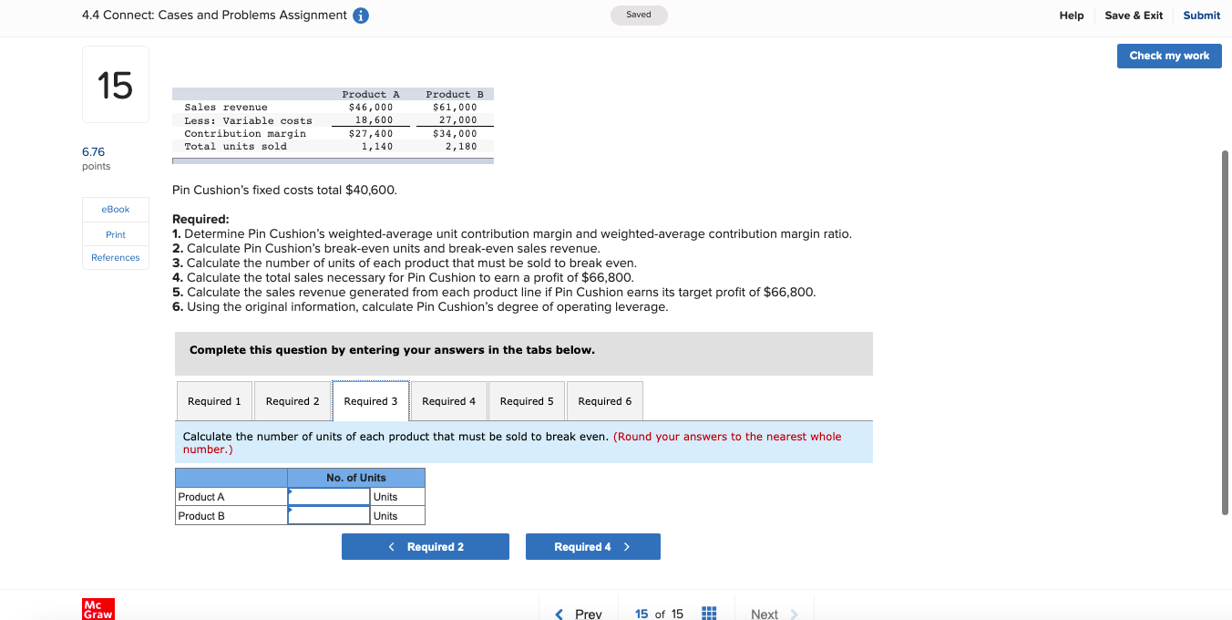 $46 , 000 $61, 000 Less: Variable costs 18 , 600 27,000