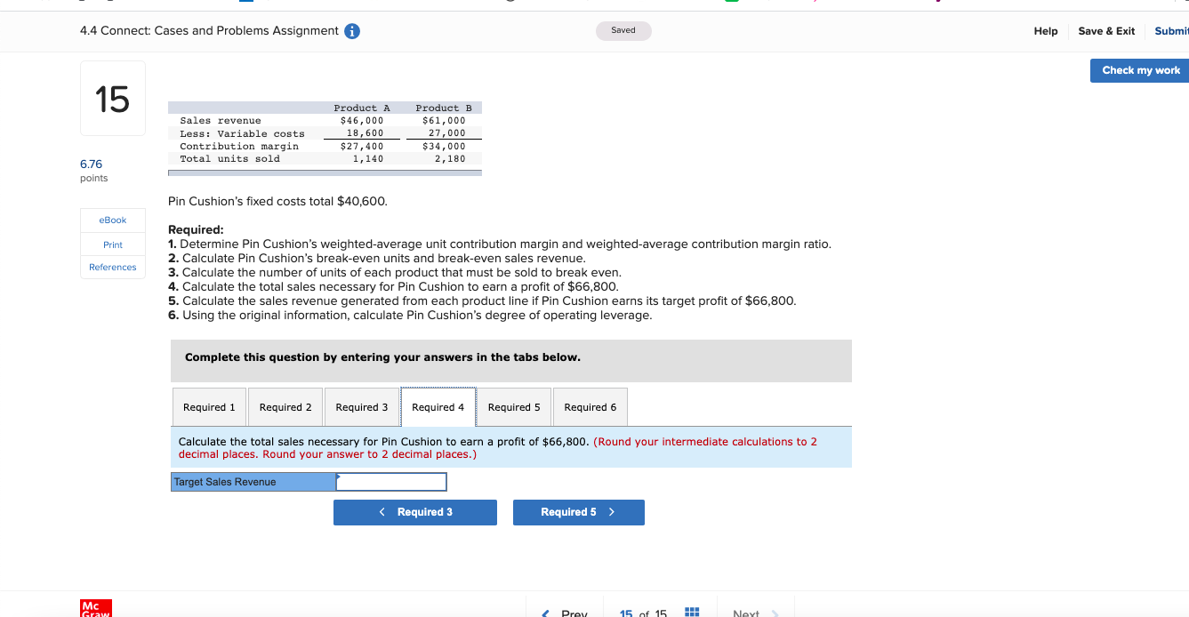 Contribution margin $27, 400 $34, 000 6.76 Total units sold 1, 140