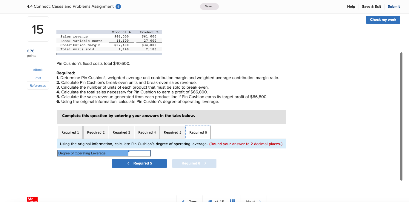 1. Determine Pin Cushion's weighted-average unit contribution margin and weighted-average contribution margin