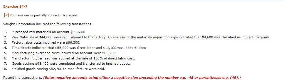 Exercise 14-7 Your answer is partially correct. Try again. Vaughn Corporation incurred