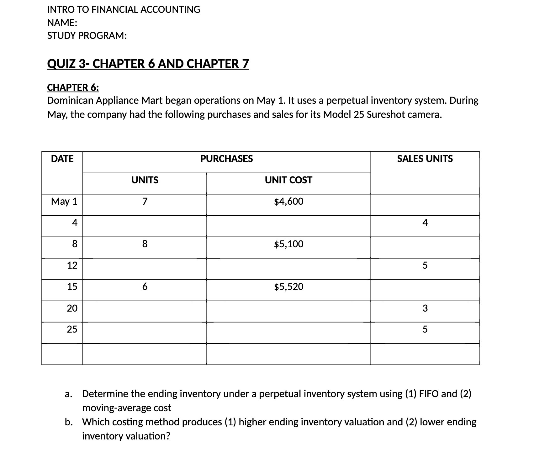INTRO TO FINANCIAL ACCOUNTING NAME: STUDY PROGRAM: QUIZ 3- CHAPTER 6