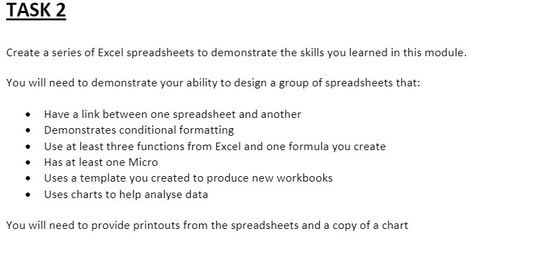  TASK 2 Create a series of Excel spreadsheets to demonstrate the