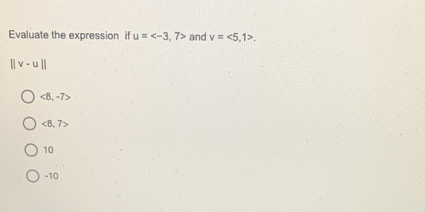 Evaluate the expression if u Ilv-ull 0 10 O -10 = and