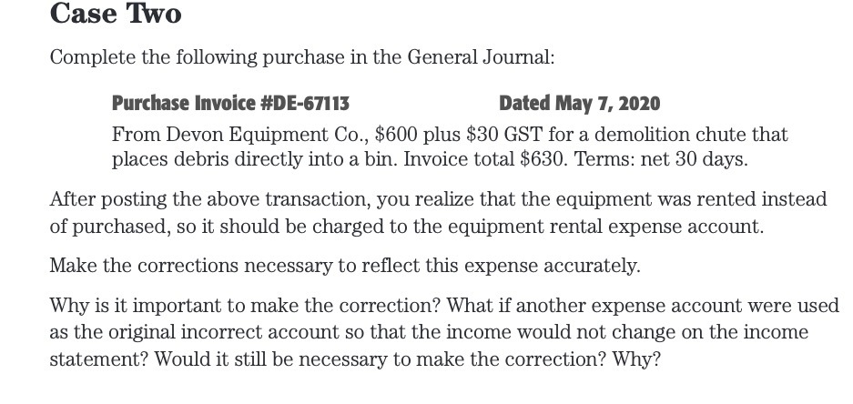 Case Two Complete the following purchase in the General J ournal: