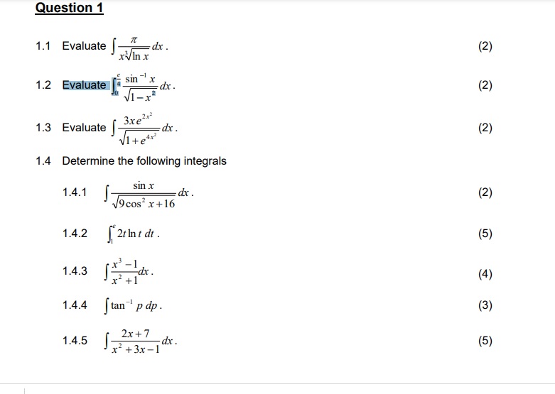  Question 1 1.1 Evaluate (2) xVln x 1.2 Evaluate sin x