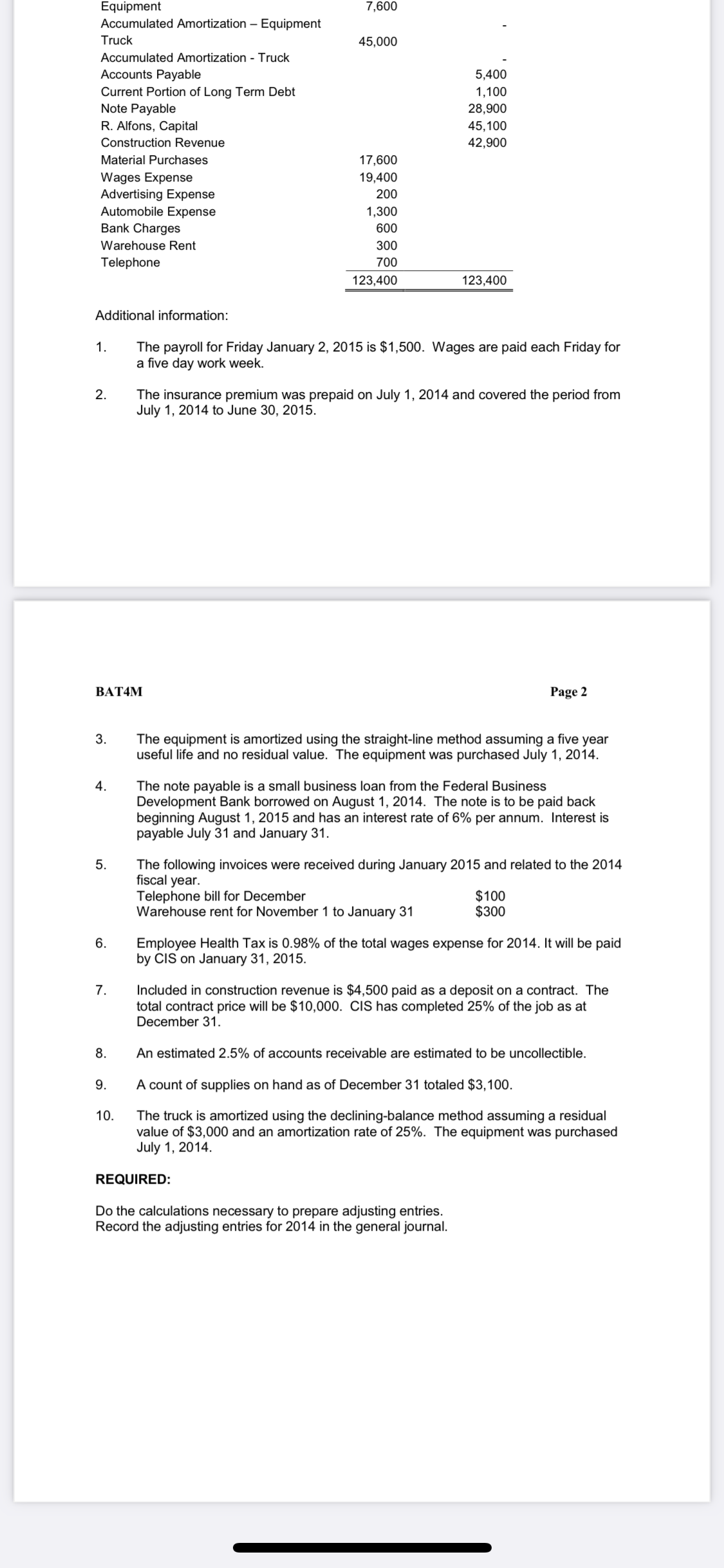 BAT4MUnit 1 Activity 6Practice Exercise - Adjusting Entries Equipment 7.600 Accumulated Amortization