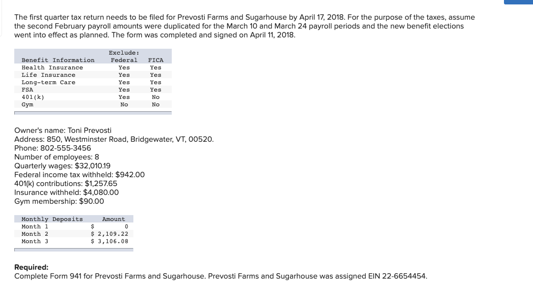 I need help with this question. The first quarter tax return needs