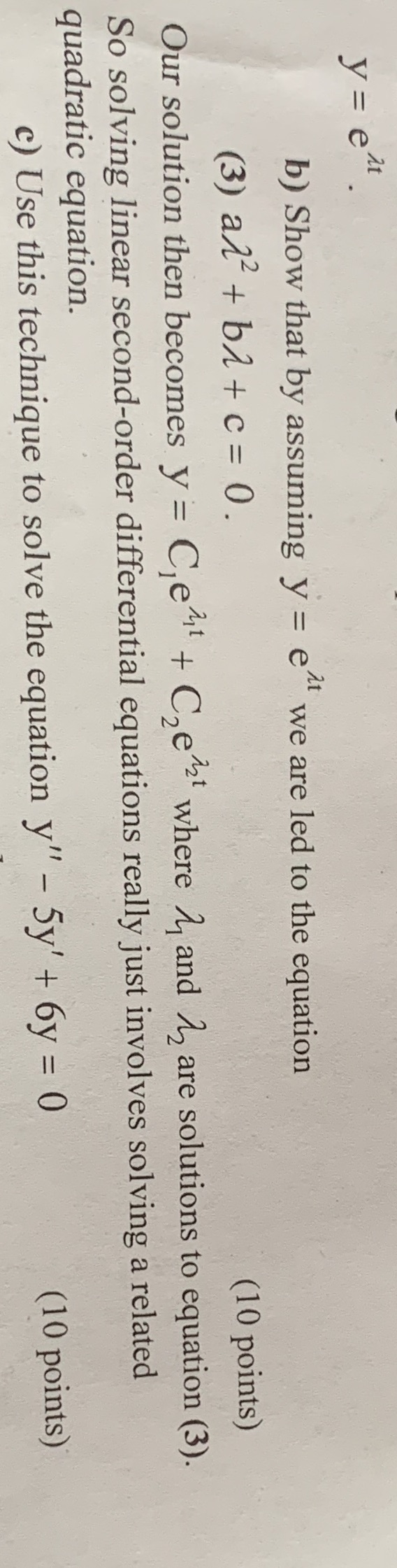  y = e". b) Show that by assuming y = e"
