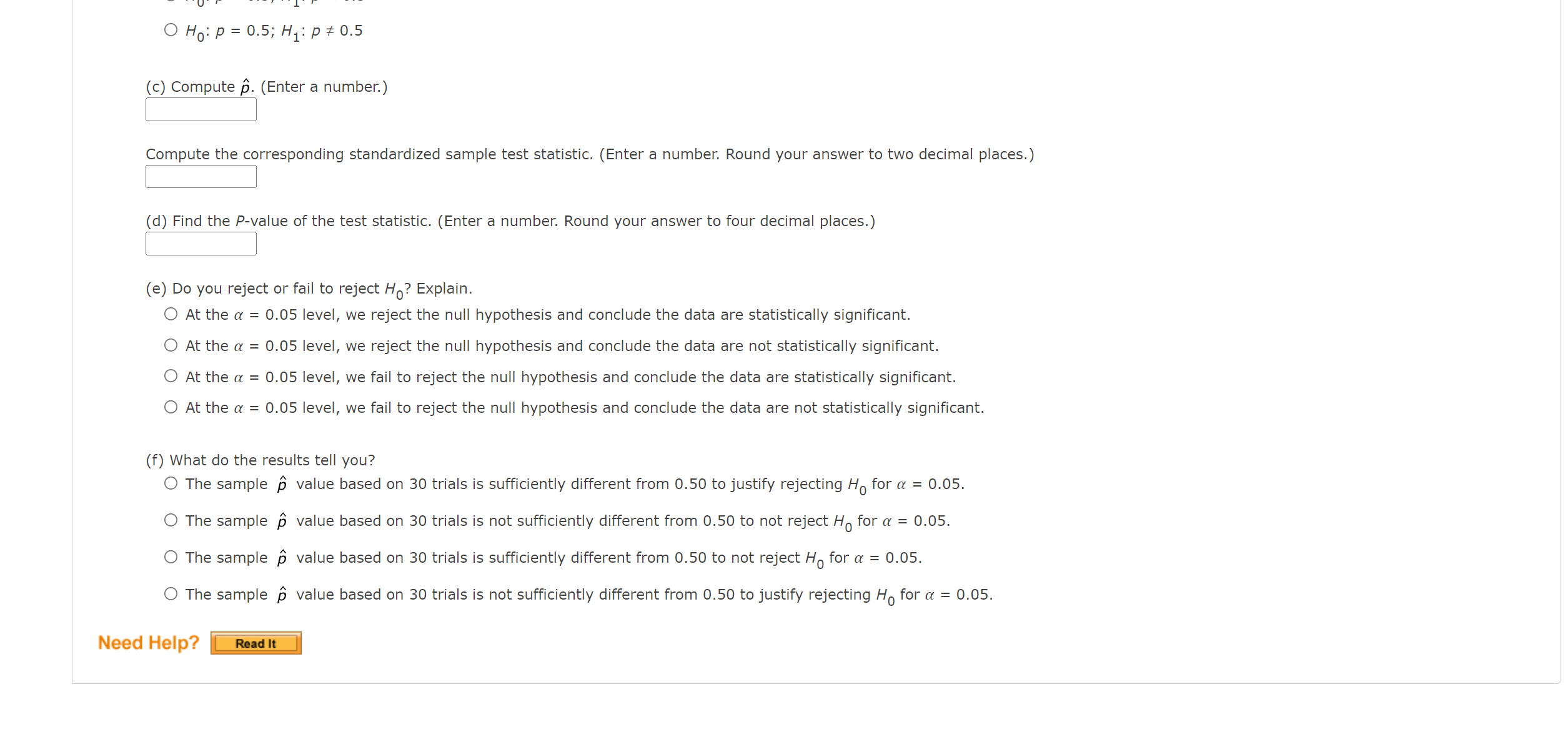 random sample of 30 binomial trials resulted In 12 successes. Test the
