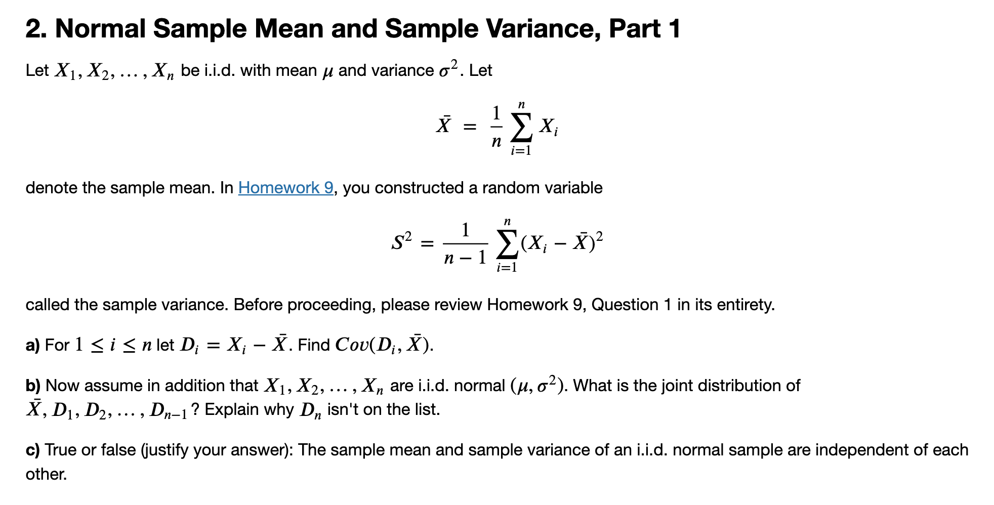  2. Normal Sample Mean and Sample Variance, Part 1 Let X1,X2,