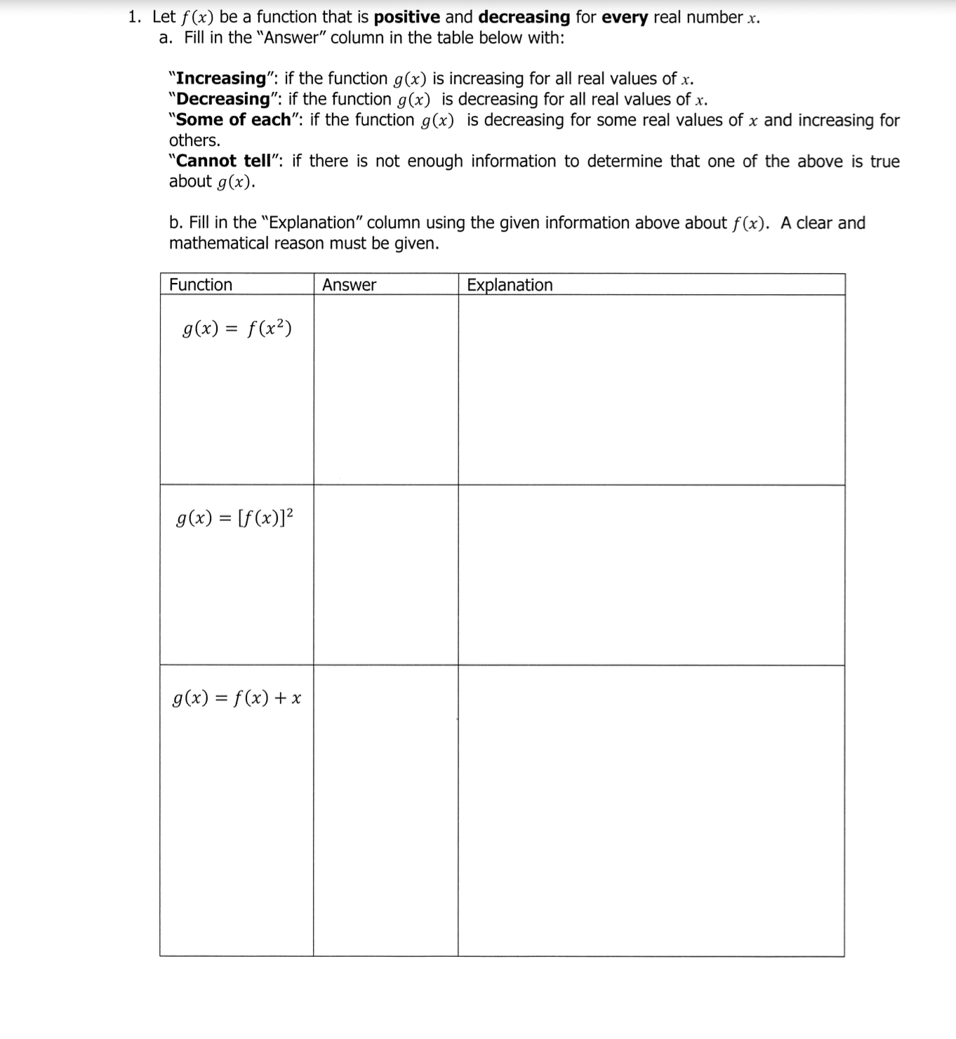 1. Let f (x) be a function that is positive and