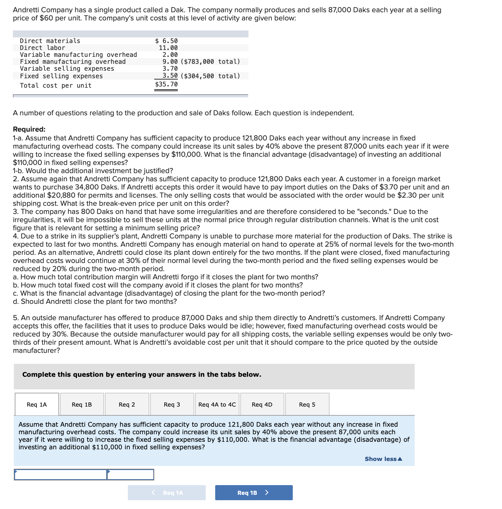 I need help with a managerial accounting question. All parts pertain to