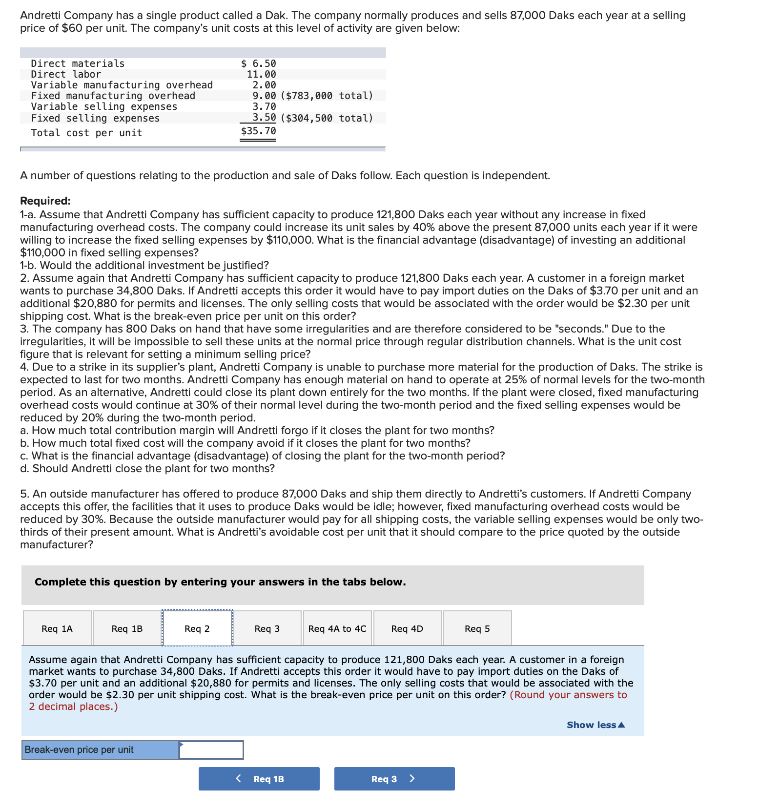 The company normally produces and sells 87,000 Daks each year at a