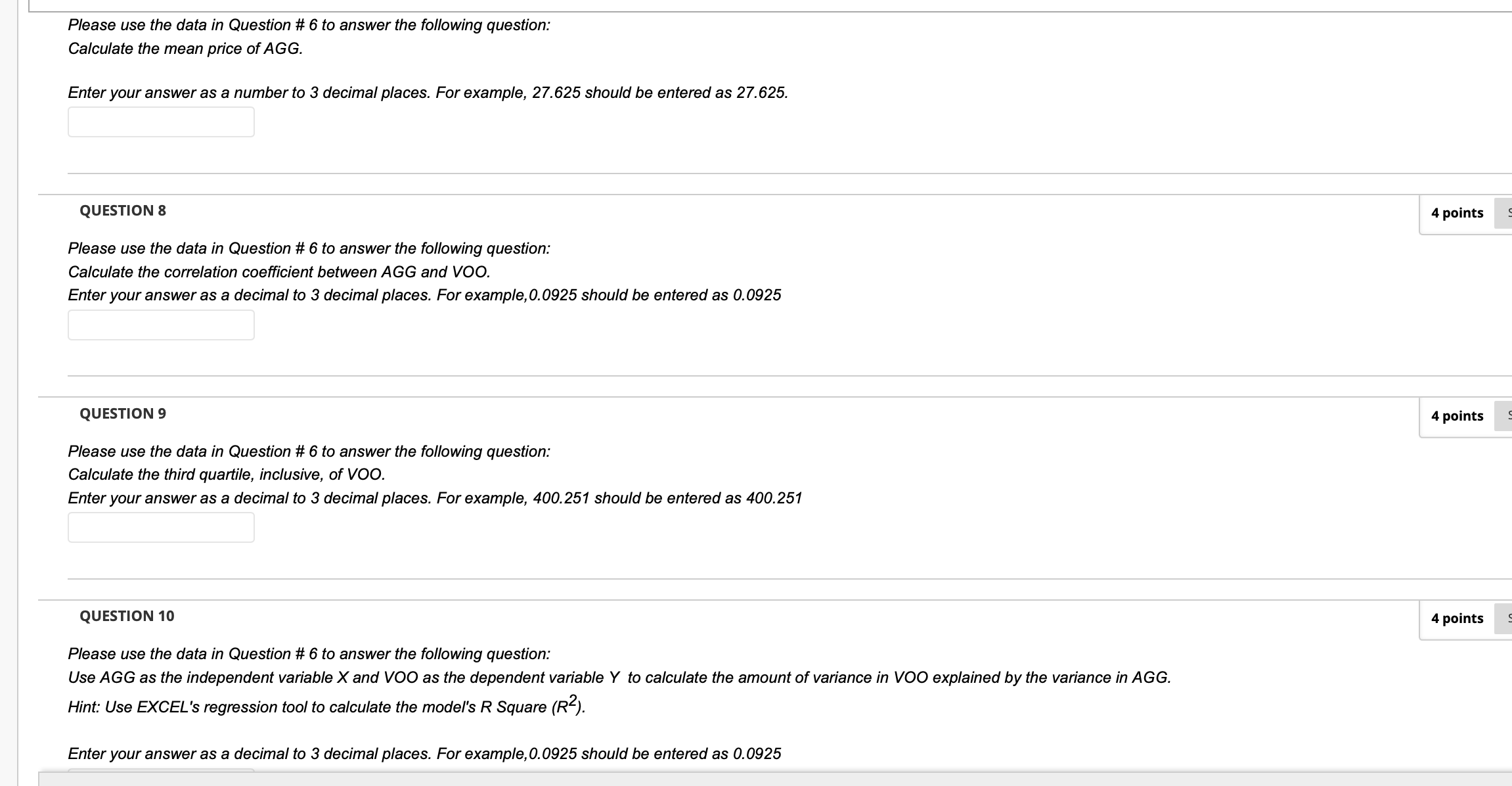 contains closing prices for two stocks: AGG and VOO. Use this data