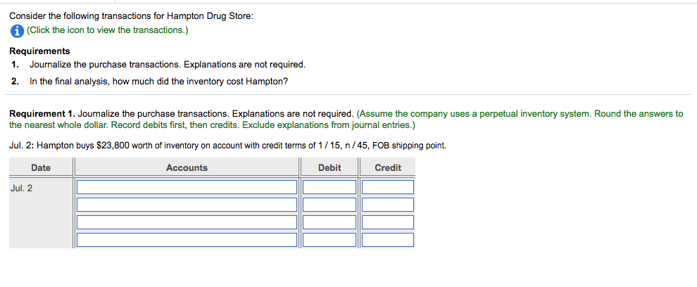 Journalize the purchase transactions.In the final analysis, how much did the inventory