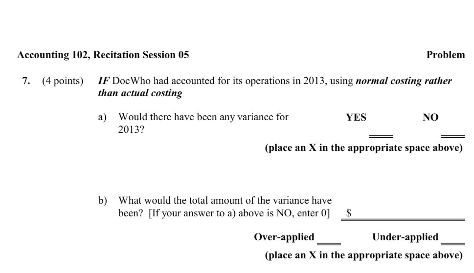  Accounting 102, Recitation Session 05 Problem 7. {4 points) IF DocWho