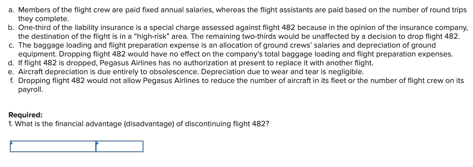 have been decreasing for several years at Pegasus Airlines. In an effort