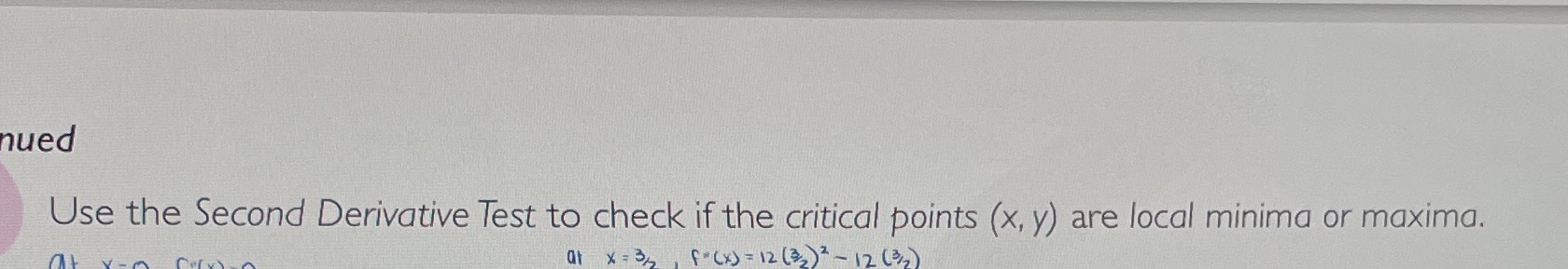 Let f(x)= x^4-2x^3 be a polynomial function. nued Use the Second Derivative