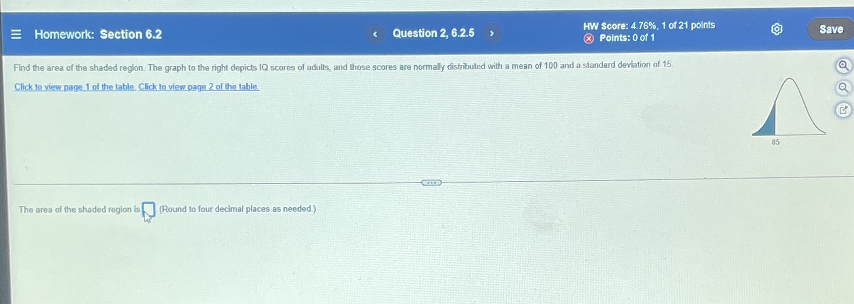 Homework: Section 6.2 HW score: 4.76%, 1 of 21 points Question 2,