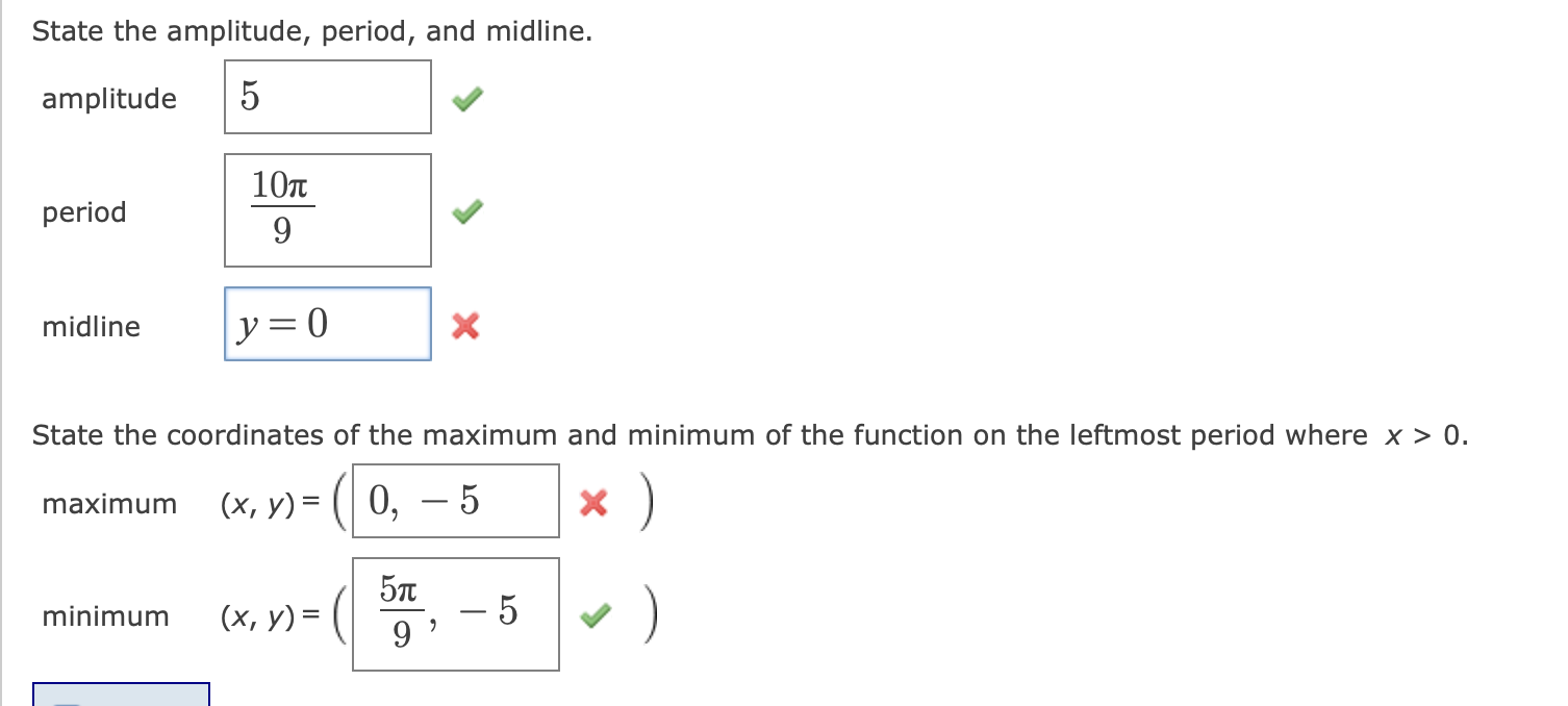 and midline. period 9 w/ midline y = 0 at State the