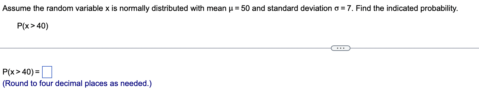  Assume the random variable x is normally distributed with mean u