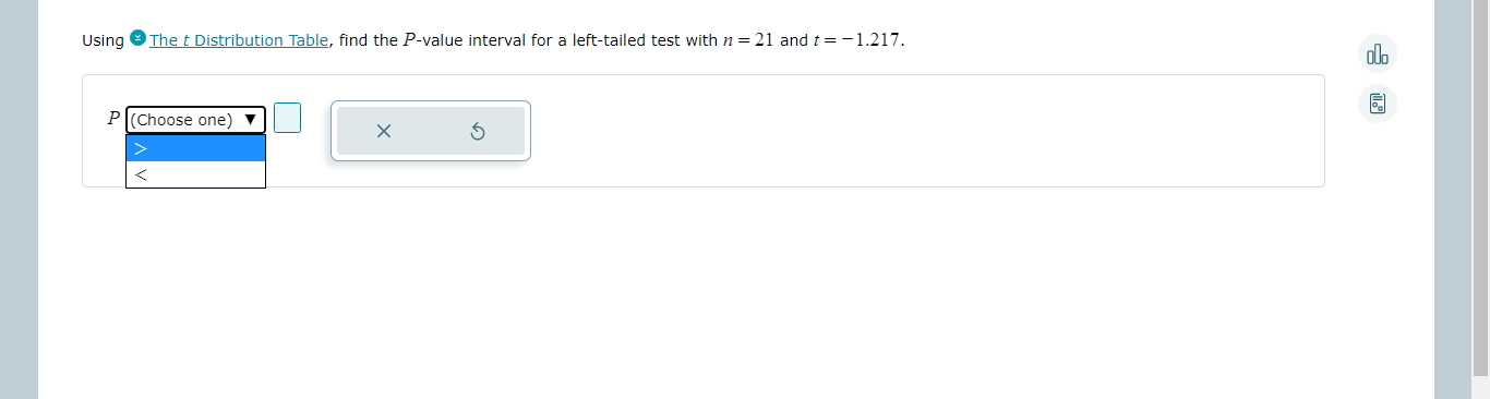  Using & The t Distribution Table, find the P-value interval for