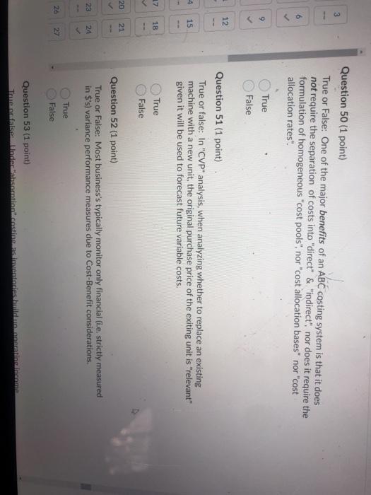 3 10 I w 9 > 112 Question 50 (1 point) True